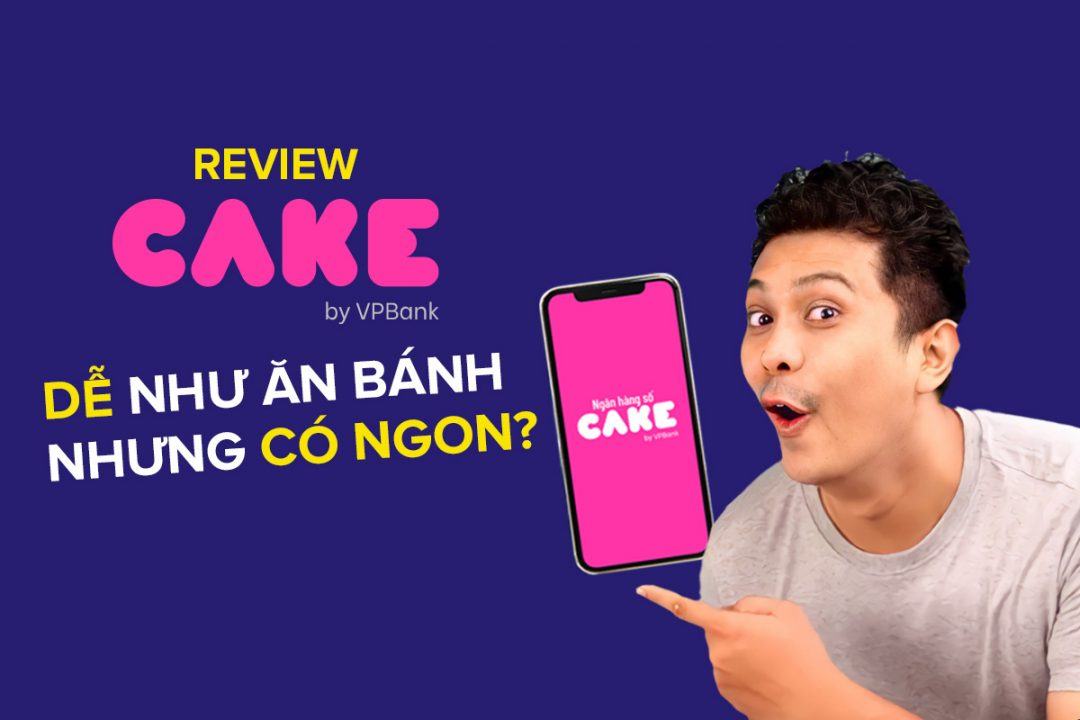 Ngân hàng số Cake by VPBank